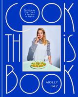 Cook this Book by Molly Baz