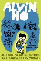 Alvin Ho : allergic to girls, school, and other scary things cover