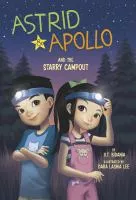Astrid and Apollo and the starry campout cover