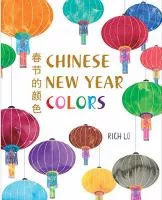 Chinese New Year colors = Chun jie de yan se cover