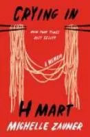 Crying in H Mart : a memoir cover