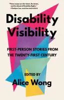 Disability visibility : first-person stories from the Twenty-first century cover