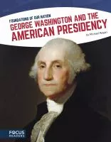 George Washington and the American presidency cover
