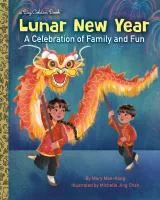 Lunar New Year : a celebration of family and fun cover