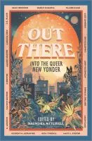 Out there : into the queer new yonder cover