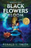 Where the black flowers bloom cover