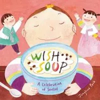 Wish soup : a celebration of Seollal cover
