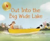 Out Into the Big Wide Lake
