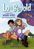 Lo &amp; Behold by Wendy Mass