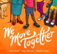 We Move Together by Kelly Fritsch