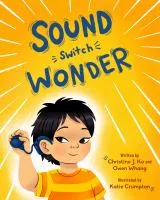 Sound Switch Wonder by Christine J Ko