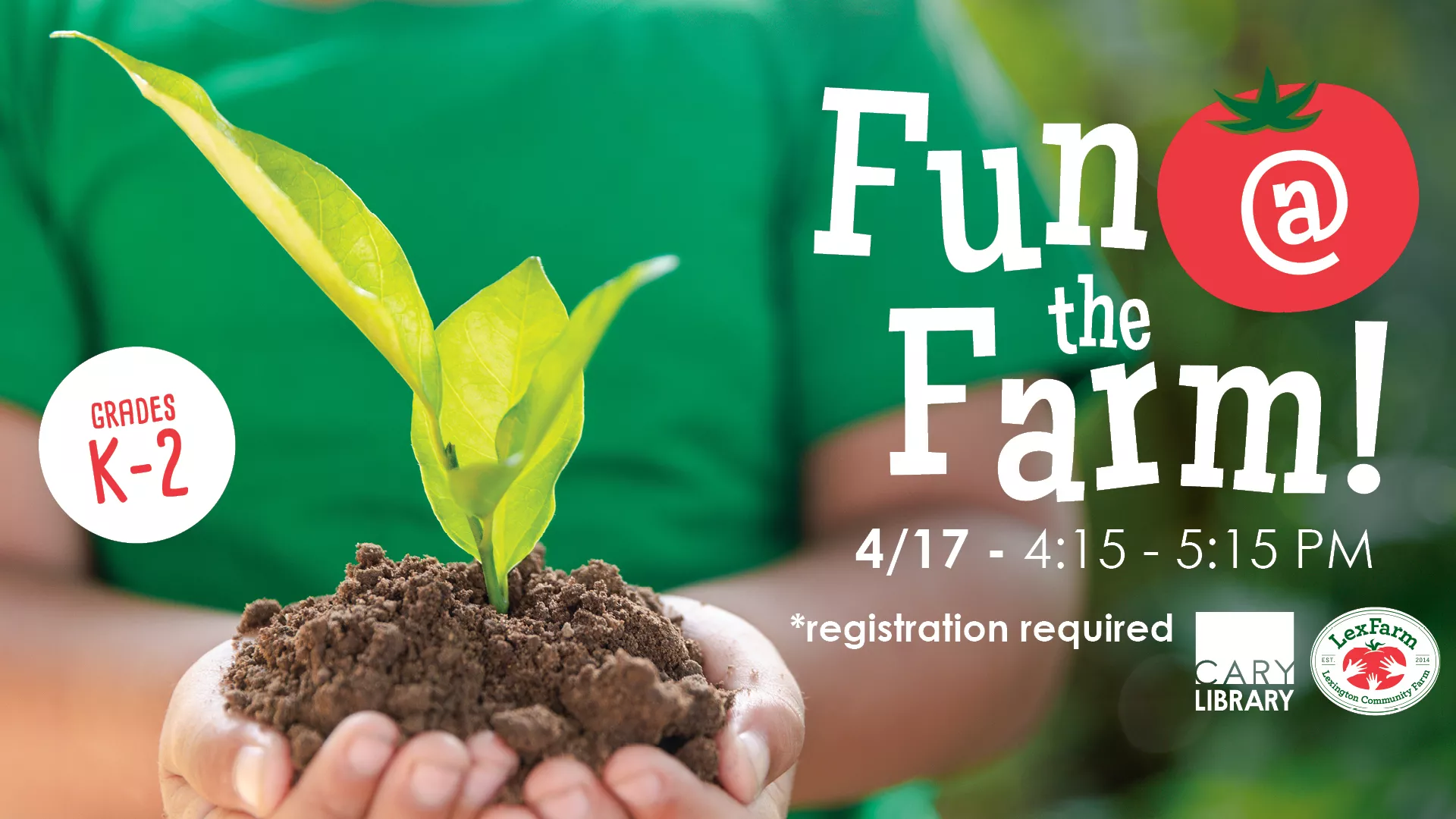 Thu Apr 17 at 4:15-5:15 PM - [OFFSITE] Fun at the Farm! For Grades K-2. At Lexington Community Farm. Registration Required.