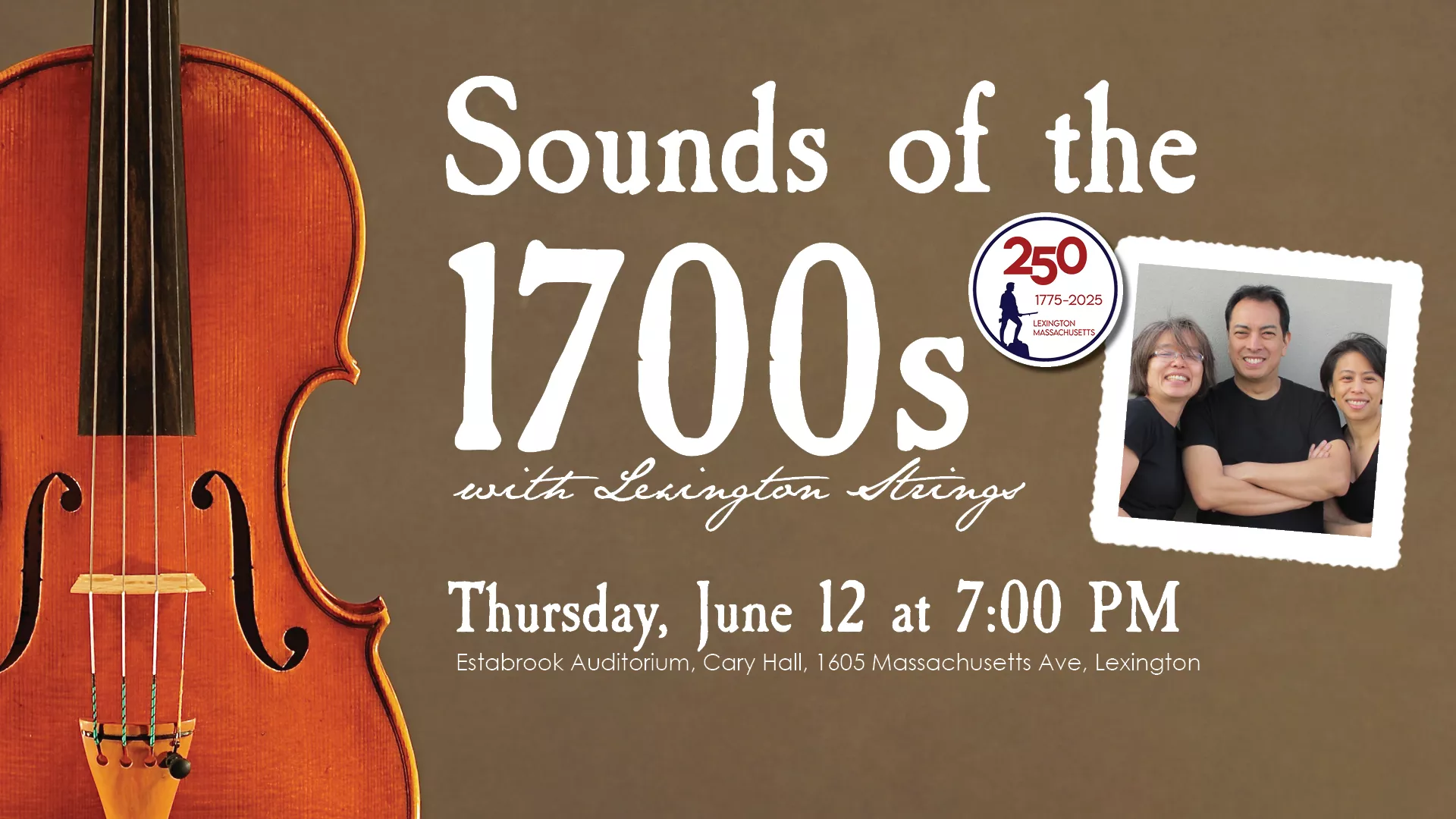 Thu Jun 12 at 7 PM - [OFFSITE] Sounds of the 1700s with Lexington Strings. At Estabrook Auditorium, Cary Hall, 1605 Massachusetts Ave., Lexington.