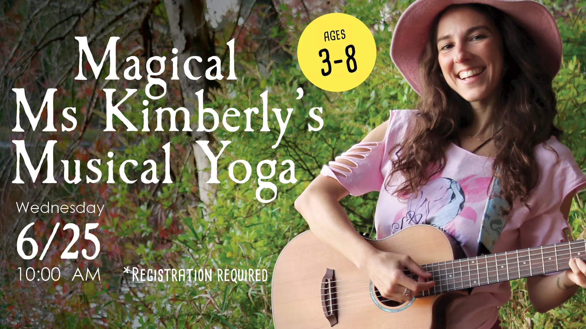 Wed Jun 25 at 10 AM - [OFFSITE] Magical Ms. Kimberly&#039;s Musical Yoga. Ages 3-8. Registration Required.