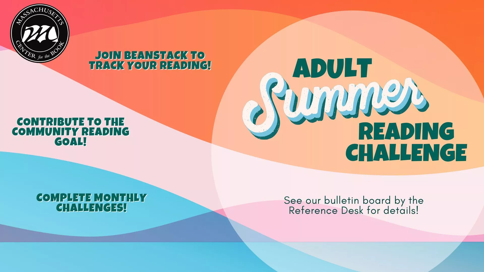 Adult Summer Reading Challenge. Join Beanstack to Track Your Reading! Contribute to the Community Reading Goal! Complete Monthly Challenges! See Our Bulletin Board by the Reference Desk for Details!