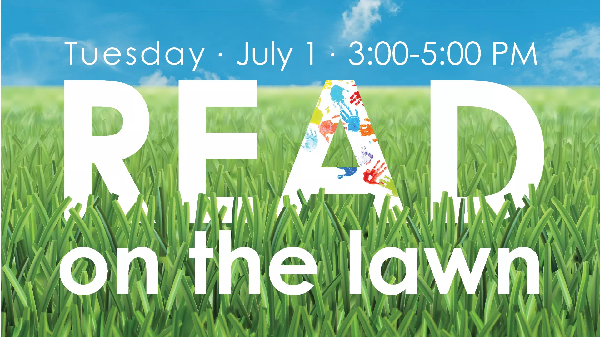 Tue Jul 1 3-5 PM - READ on the Lawn