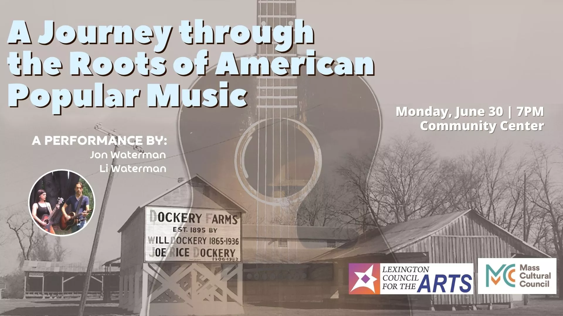Mon Jun 30 at 7 PM - [OFFSITE] A Journey through the Roots of American Popular Music. A Performance By Jon Waterman and Li Waterman. At the Community Center.