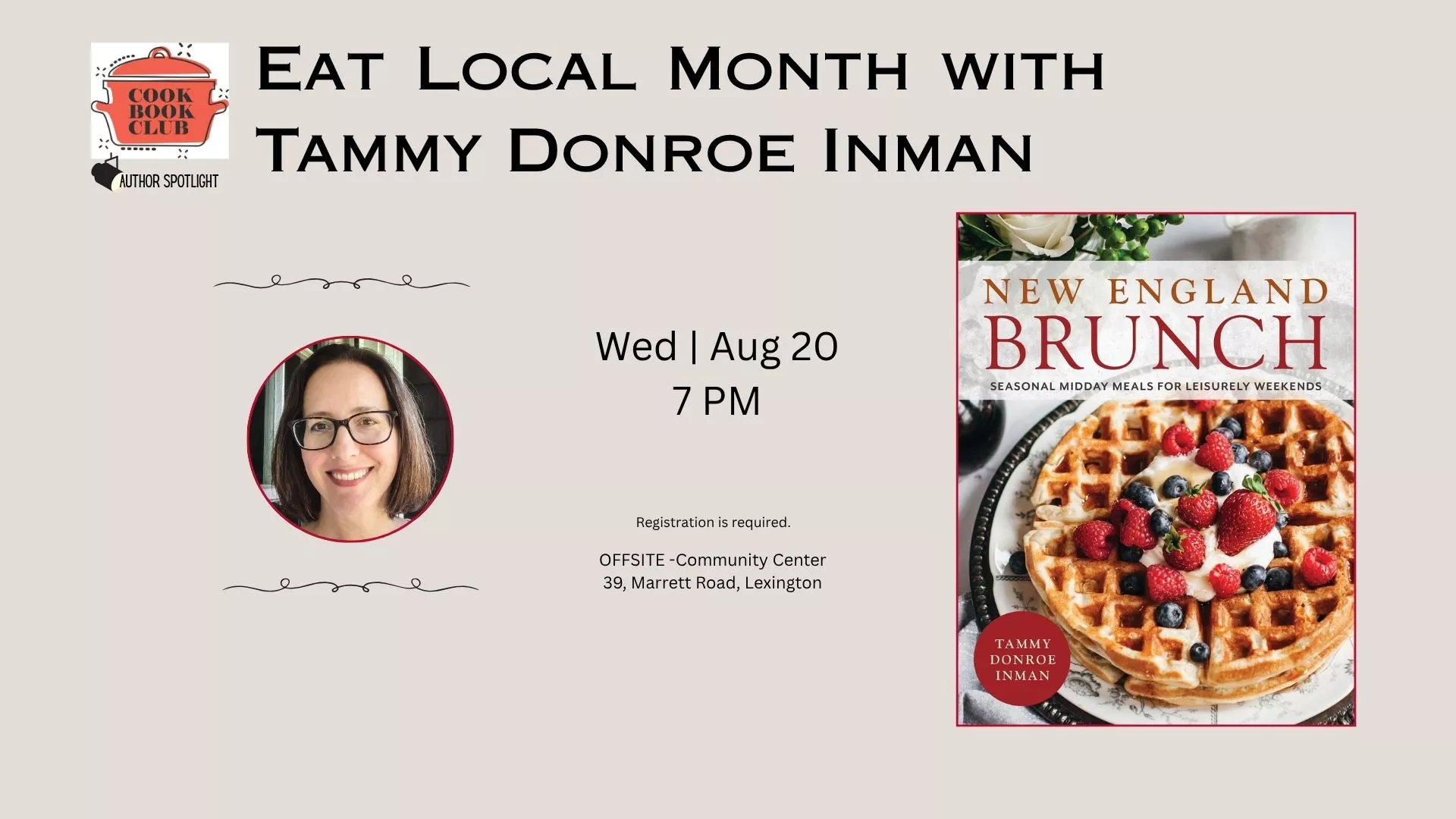 Wed Aug 20 at 7 PM - [OFFSITE] Eat Local Month with Tammy Donroe Inman. At Community Center, 39 Marrett Road, Lexington.