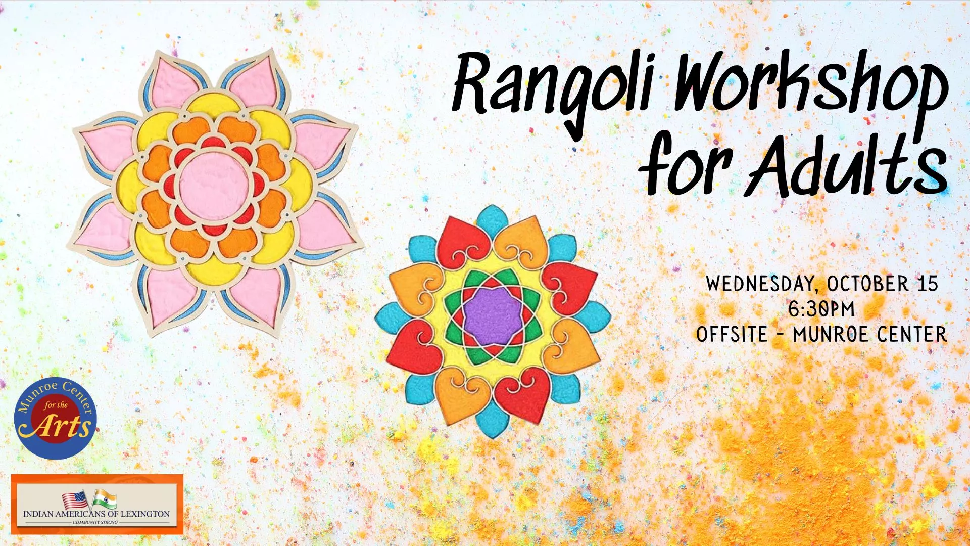 Wed Oct 15 at 6:30 PM - [OFFSITE] Rangoli Workshop for Adults. At the Munroe Center.