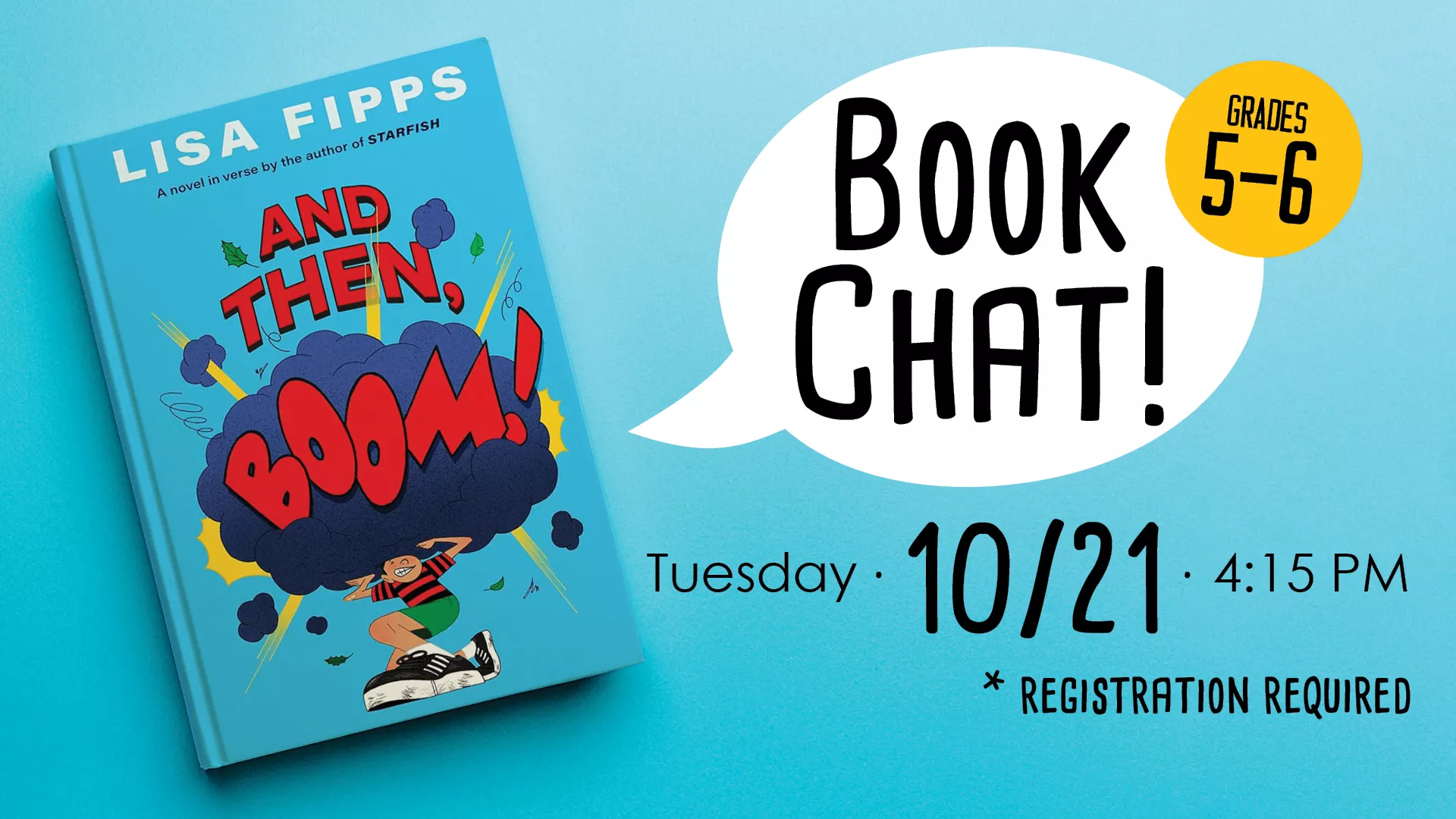 Tue Oct 21 at 4:15 PM - Book Chat! Grades 5-6. Registration Required.