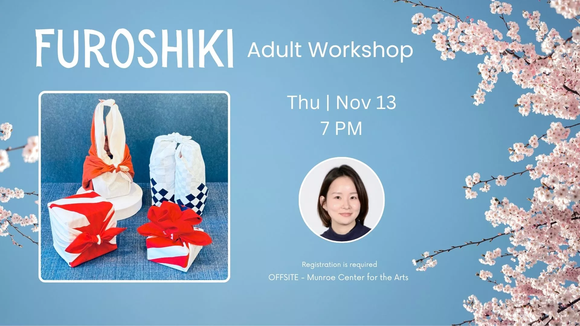 Thu Nov 13 at 7 PM - [OFFSITE] Furoshiki. Adult Workshop. Registration Required. At Munroe Center for the Arts.