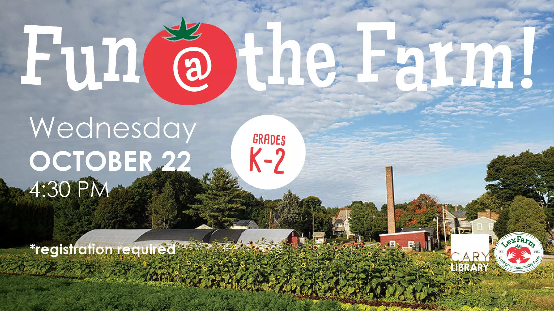 Wed Oct 22 at 4:30 PM - [OFFSITE] Fun at the Farm! Grades K-2. Registration Required. At LexFarm.