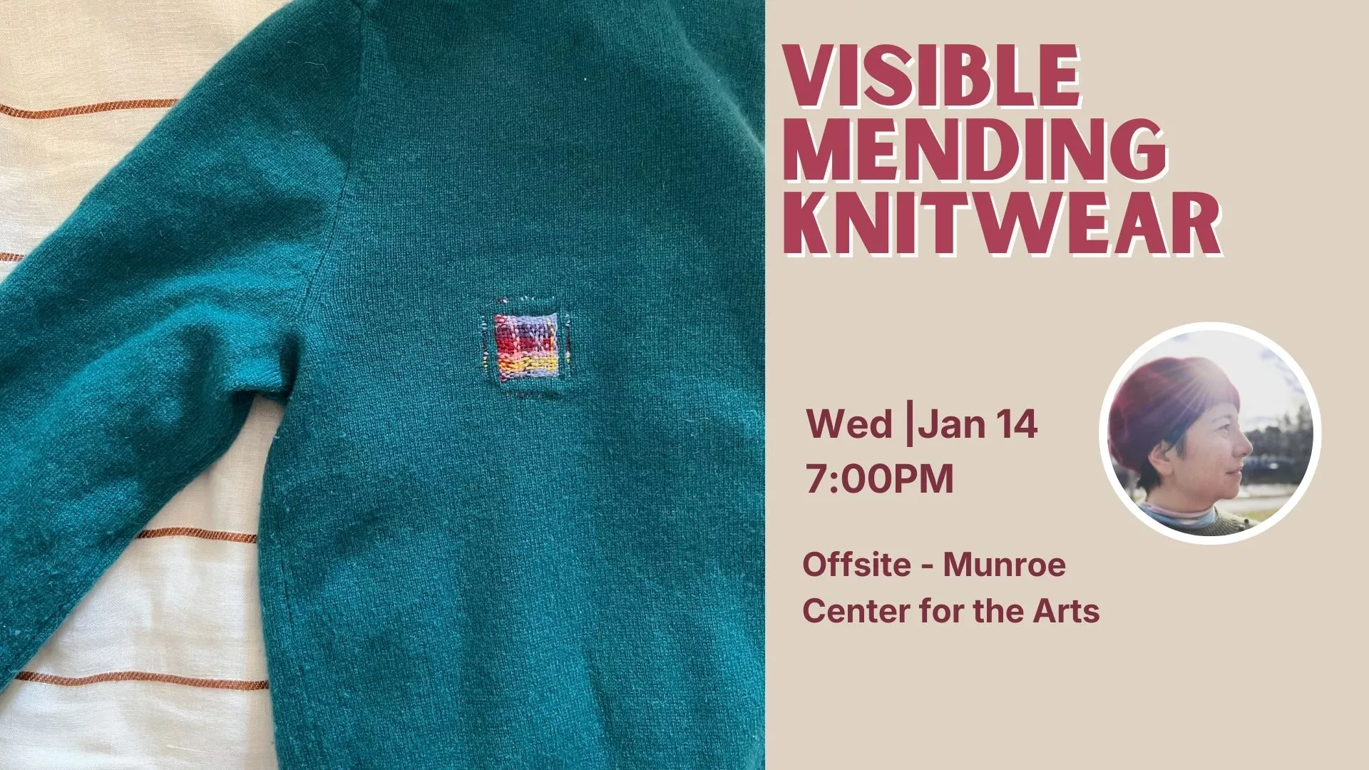 Wed Jan 13 at 7 PM - [OFFSITE] Visible Mending Knitwear. At the Munroe Center for the Arts.