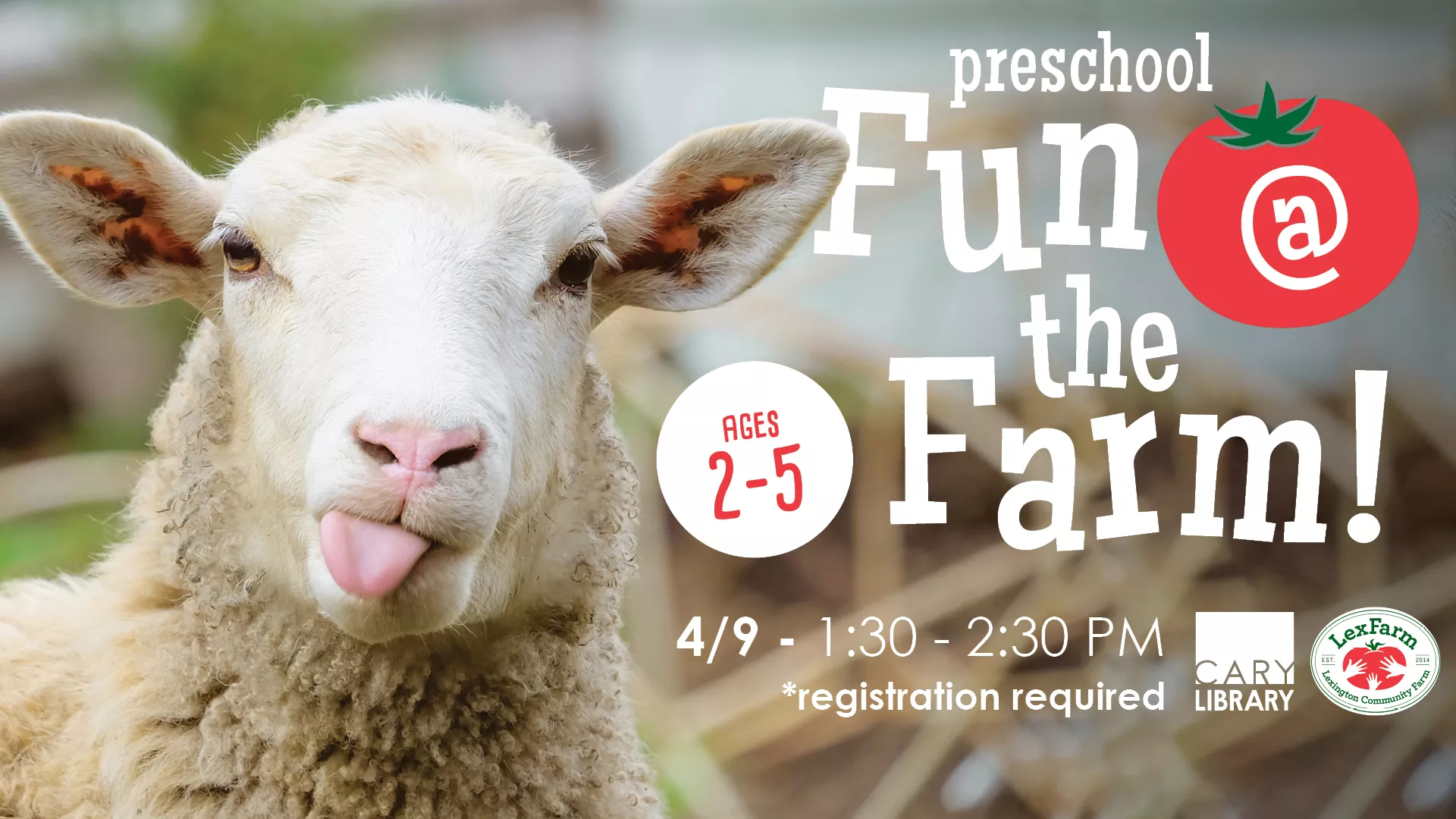 Thu Apr 9 at 1:30-2:30 PM - Preschool Fun at the Farm. Ages 2-5. At LexFarm. Registration Required.