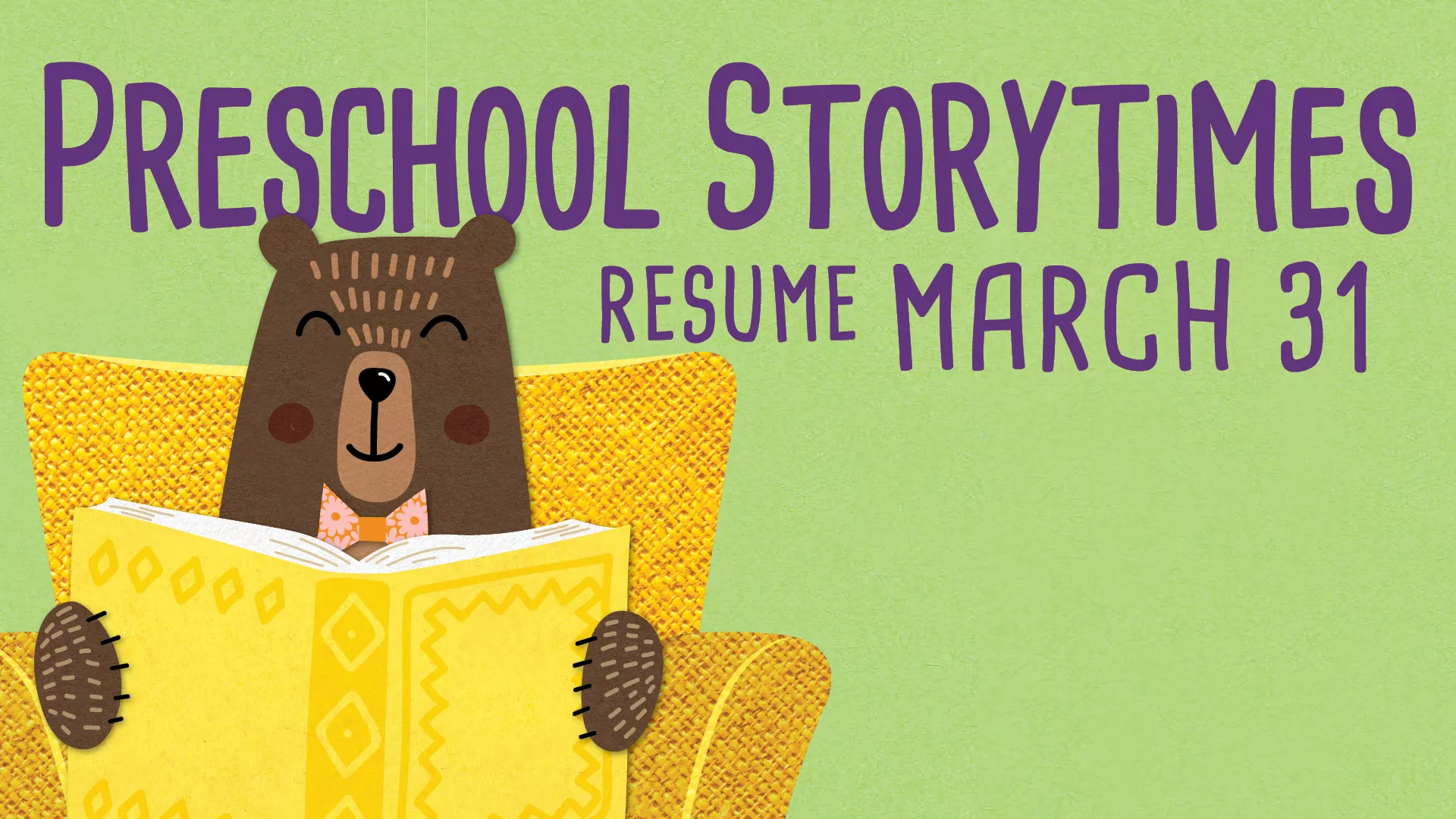 Preschool Storytimes Resume March 31!