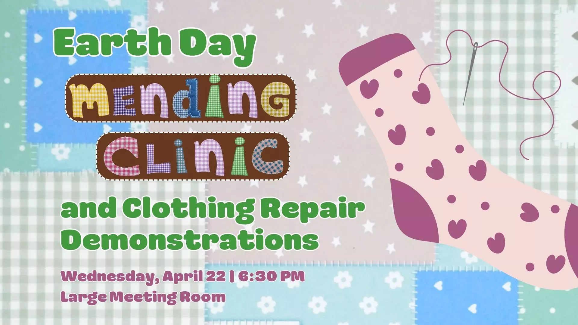 Wed Apr 22 at 6:30 PM - Earth Day Mending Clinic and Clothing Repair Demonstrations. In the Large Meeting Room.