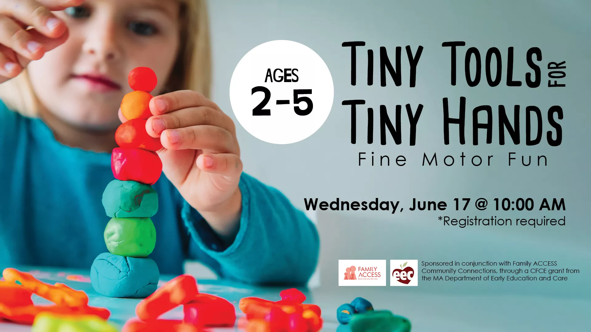 Wed Jun 17 at 10 AM - Tiny Tools for Tiny Hands: Fine Motor Fun. Ages 2-5. Registration Required.