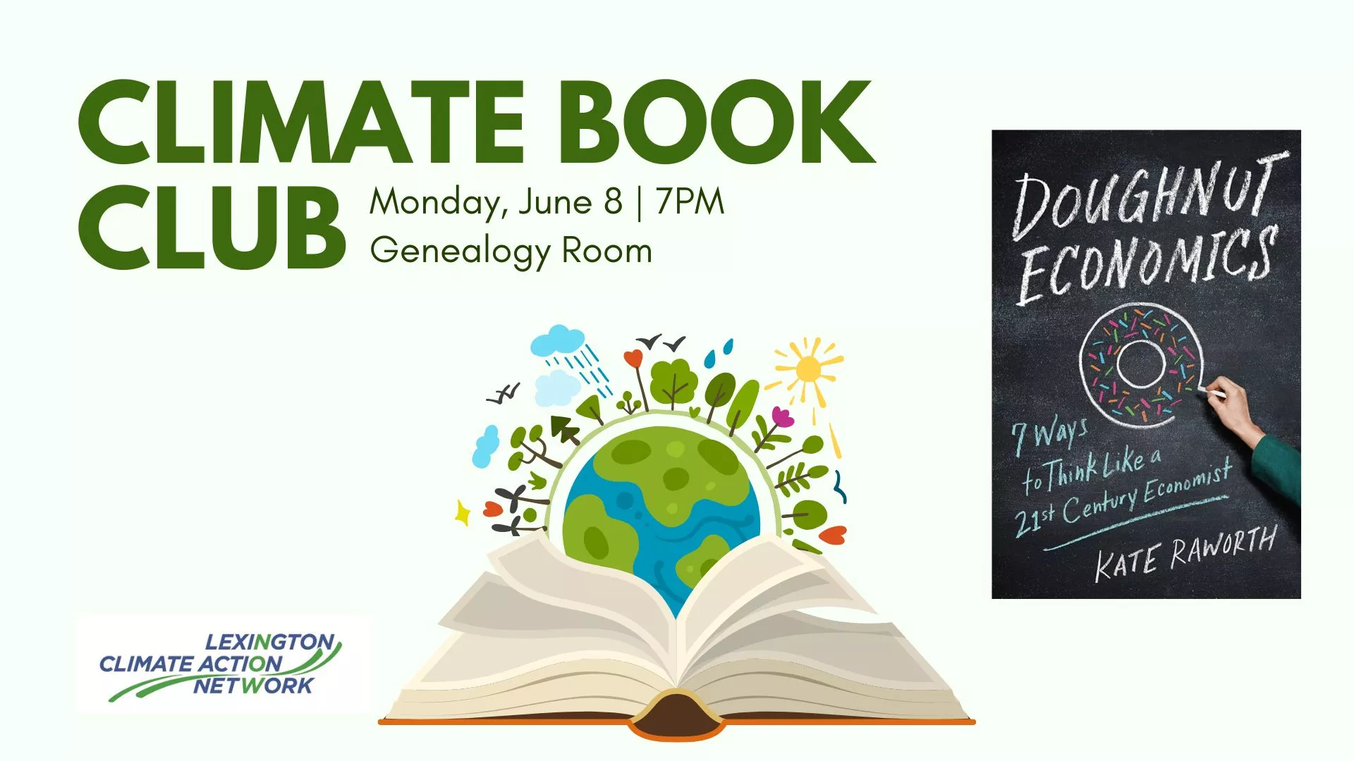 Mon Jun 8 at 7 PM - Climate Book Club: Doughnut Economics. In the Genealogy Room.