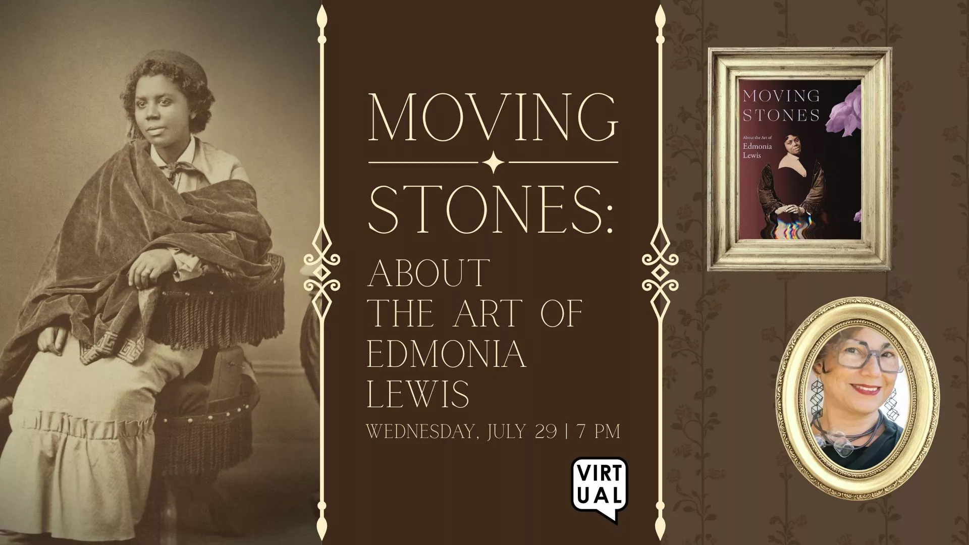 Wed Jul 29 at 7 PM - Virtual - Moving Stones: About the Art of Edmonia Lewis.