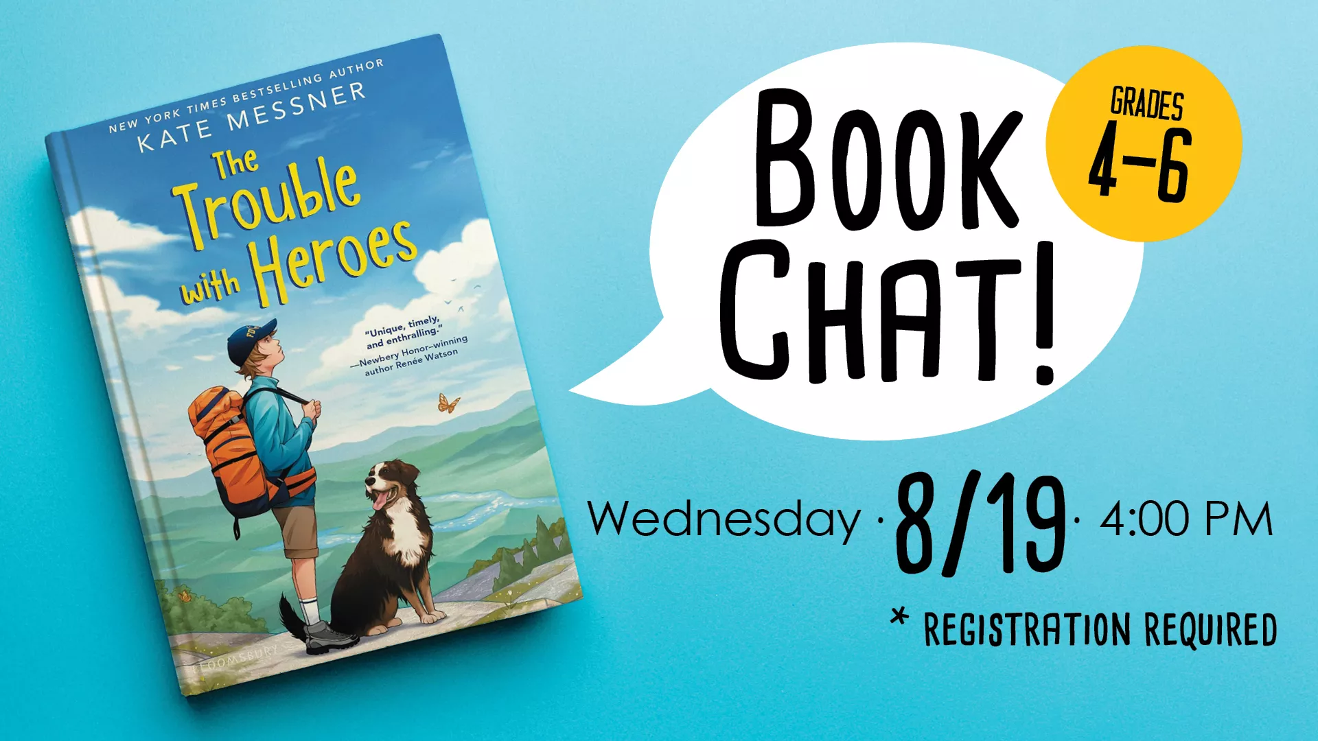 Wed Aug 19 at 4 PM - Book Chat! "The Trouble with Heroes" Grades 4-6. Registration Required.