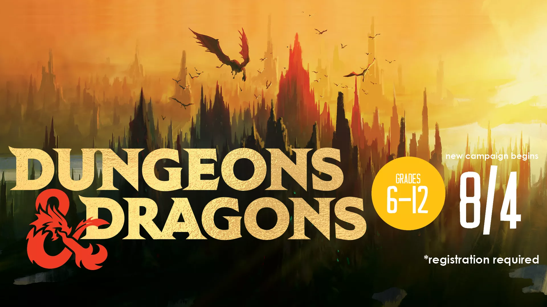 Tue Aug 4 at 6-8 PM - Dungeons &amp; Dragons: A New Campaign Begins. Grades 6-12. Registration Required.