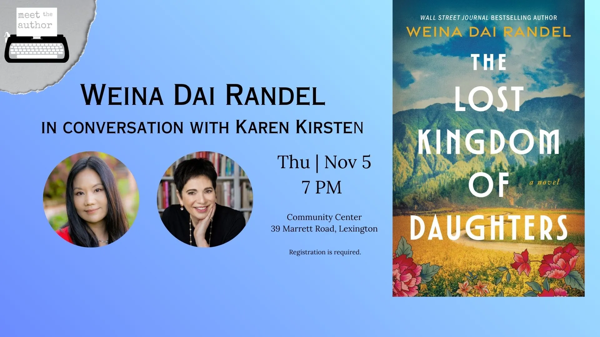 Thu Nov 5 at 7 PM - Meet the Author: Weina Dai Randel. In Conversation with Karen Kirsten. Community Center, 39 Marrett Road, Lexington. Registration Required.